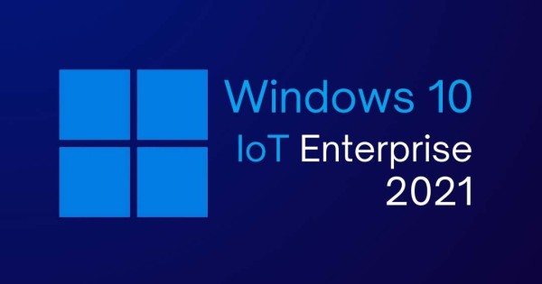 Windows 10/11 IoT Enterprise LTSC 2021 20PC